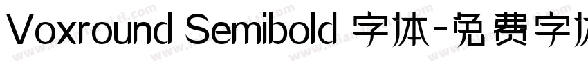 Voxround Semibold 字体字体转换